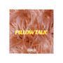 Pillow Talk (Explicit)