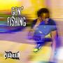 Gon' Fishing (Explicit)