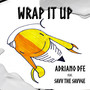 Wrap it up (Explicit)