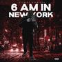 6 Am In New York (Explicit)