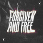 Forgiven and Free