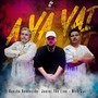 A Ya Yai (feat. Junior the Lion & Rancho Bendecido)