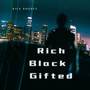 Rich Black Gifted (Explicit)