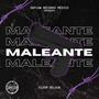 Maleante (Explicit)