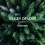 Valley of Love