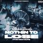 Nothin To Lose (The Mixtape) [Explicit]