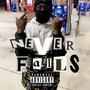 Never Fails (Explicit)