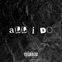 All I Do (Explicit)