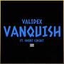 Vanquish (feat. Short Circuit) [Explicit]