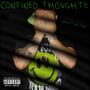 Confined Thoughts (Explicit)