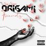 Origami Friends (Explicit)