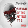 Survival of the Fittest, Pt. 2 (Explicit)