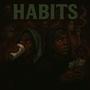 Habits (feat. TeeGuapo) [Explicit]