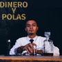 Dinero y Polas (Explicit)