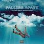 Falling Apart (feat. NoLuvLxst) [Explicit]