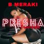 Presha Freestyle