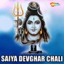 Saiya Devghar Chali