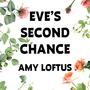 Eve's Second Chance