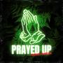 PRAYED UP (Explicit)