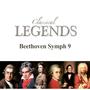 Classical Legends - Beethoven Symphony No. 9