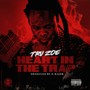 Heart In The Trap (Explicit)