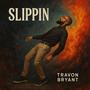 Slippin'