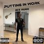 Putting In Work (Explicit)