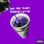 All The Times (Explicit)