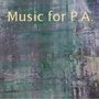 music for P.A.