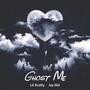 Ghost Me (feat. Jay Skii) [Explicit]