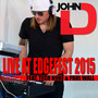 John D. Live at Edgefest 2015 (feat. Tech N9ne & Paul Wall)