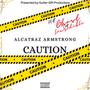 CAUTION (feat. Ghost the Incredible) [Explicit]