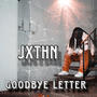 Jxthn (Goodbye Letter) [Explicit]