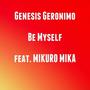 Be Myself (feat. MIKURO MIKA)