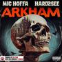 Arkham (feat. Mic Hoffa & Hard2See) [Explicit]