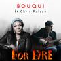 For Fire (feat. Chris Falson)