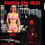 MAKIN EM RUN (Explicit)