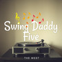 Swing Daddy Five