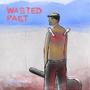 Wasted Past (Explicit)