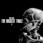 The Biggest Troll 2 (Explicit)