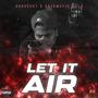 Let It Air (feat. Automatic Mula) [Explicit]