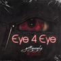 Eye 4 Eye (Explicit)