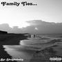 Family Ties (Explicit)