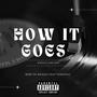 How It Goes (Explicit)