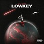 Lowkey (Explicit)