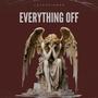 Everything Off (Explicit)