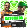 Toma Toma Catucada, Toma Toma Penetrada (Explicit)