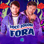 Você Jogou Fora (Explicit)