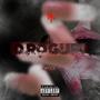 D̶R̷O̸G̴U̷R̵I̷ (Explicit)