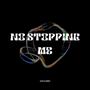 NO STOPING ME (Explicit)